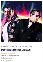 Falco meets Michael Jackson Arnstadt 24.02.2024 Thüringen - Arnstadt Vorschau