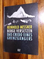 Reinhold Messner: Berge versetzen, Buch mit Autogramm, 247 Seiten Sachsen - Zwickau Vorschau