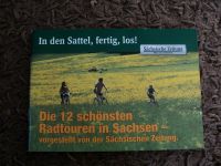 In den Sattel ,fertig ,los  Die 12 schönsten Radtouren in Sachsen Sachsen - Wittichenau Vorschau