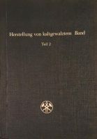 Herstellung von kaltgewalztem Band Teil 2 Nordrhein-Westfalen - Oberhausen Vorschau