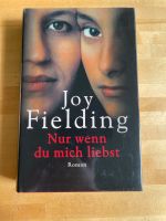 Gebundenes Buch „Nur wenn du mich liebst“ Brandenburg - Spremberg Vorschau
