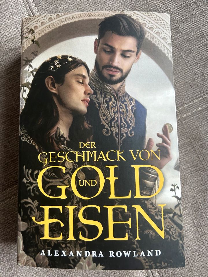 Der Geschmack von Gold und Eisen/Alexandra Rowland in Stuttgart