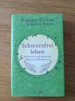 Schmerzfrei leben von Doreen Virtue Bayern - Windischeschenbach Vorschau