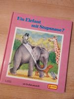 Ein Elefant mit Stupsnase , Pestalozzi Kinderbuch 1991 Bayern - Ellingen Vorschau