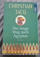 Der lange Weg nach Ägypten, Christian Jacq Schleswig-Holstein - Lübeck Vorschau