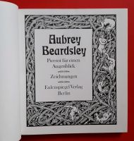 Audrey Beardsley - Pierrot für einen Augenblick Sachsen - Zwickau Vorschau