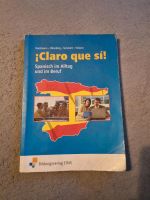 ¡Claro que si! Schülerband. Spanisch im Alltag und im Beruf Buch Nordrhein-Westfalen - Solingen Vorschau