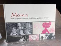 Mama Erzähl mal…Buch zum selber ausfüllen. Schleswig-Holstein - Elmenhorst Kr Stormarn Vorschau