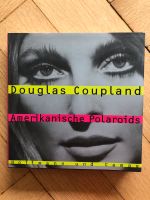 Douglas Coupland: Amerikanische Polaroids Stuttgart - Stuttgart-West Vorschau