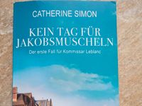 Kein Tag für Jakobsmuscheln Catherine Simon Niedersachsen - Garbsen Vorschau