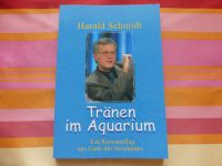 Buch "Tränen im Aquarium" von Harald Schmidt Bayern - Eitting Vorschau