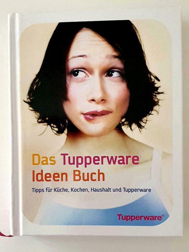 Das Tupperware Ideen Buch, Tipps für Küche,Kochen,Haushalt in Prüm