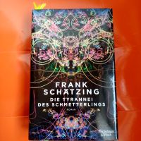 Frank Schätzing, Die Tyrannei des Schmetterlings Nordrhein-Westfalen - Wachtberg Vorschau