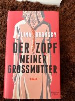 Alina Bronsky, Der Zopf meiner Großmutter Mecklenburg-Vorpommern - Neu Kaliß Vorschau