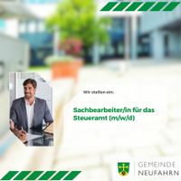 Sachbearbeiter für das Steueramt (m/w/d) Bayern - Neufahrn Vorschau
