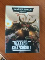Warhammer Codex Supplement Waaagh! Ghazghkull Hessen - Schauenburg Vorschau