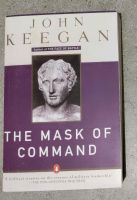 The mask of command, John Keegan Bayern - Vogtareuth Vorschau