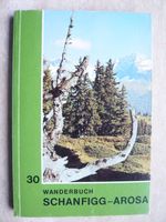 Wanderbuch. Schanfigg - Arosa.  Verlag Kümmerly & Frey . Kreis Pinneberg - Bönningstedt Vorschau