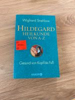 Hildegard Heilkunde von A-Z (Wighard Strehlow) Bayern - Regensburg Vorschau