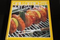 Kochbuch "Grillgerichte mit Salaten" drinnen u. draußen wie neu Nordrhein-Westfalen - Hellenthal Vorschau