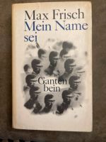 Max Frisch Mein Name sei Gantenbein Sachsen - Lengefeld Vorschau