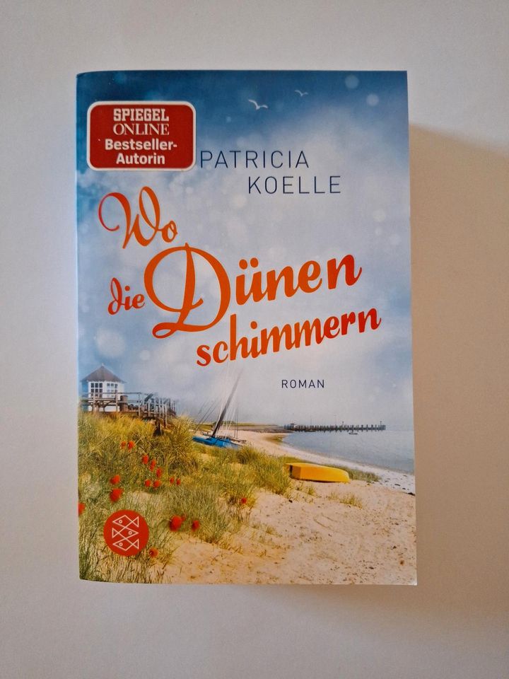 Wo die Dünen schimmern Patricia Koelle Roman Taschenbuch Nordsee in Flörsheim-Dalsheim
