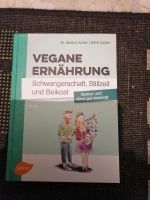 Vegane Ernährung schwangerschaft Stillzeit beikost Bayern - Puchheim Vorschau