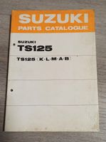 Suzuki TS 125 K, L, M, A B Parts Catalogue Ersatzteilkatalog 1976 Hessen - Dautphetal Vorschau