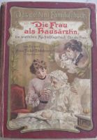 Medizinbuch von 1911 - "Die Frau als Hausärztin" Sachsen - Mittweida Vorschau