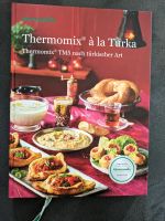 Vorwerk Kochbuch "Thermomix à la turka" Rheinland-Pfalz - Alsenz Vorschau