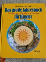 Das große Jahresbuch für Kinder Kösel Saarbrücken-Halberg - Brebach-Fechingen Vorschau