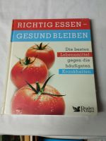 Richtig essen gesund bleiben, Lebensmittel gegen Krankheiten Bayern - Weißenburg in Bayern Vorschau