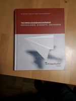 Lehrbuch "Technologiemanagement - Grundlagen, Konzepte, Methoden" Baden-Württemberg - Bruchsal Vorschau