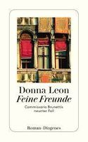 DONNA LEON - FEINE FREUNDE Brunettis 9. Fall Tb. (Krimi) Baden-Württemberg - Heidelberg Vorschau