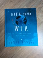 Hier sind wir: Anleitung zum Leben auf der Erde Oliver Jeffers Kreis Pinneberg - Quickborn Vorschau