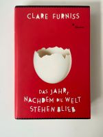 Roman “Das Jahr, nachdem die Welt stehen blieb” von Clare Furniss Hessen - Eschborn Vorschau