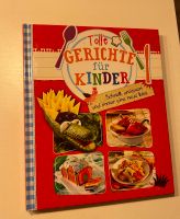 Kochbuch Tolle Gerichte für Kinder Köln - Lindenthal Vorschau