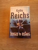 Bones to ashes von Kathy Reichs Kreis Pinneberg - Kölln-Reisiek Vorschau