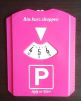 Scherzartikel Parkscheibe pink " Bin kurz shoppen " Saarland - Ottweiler Vorschau