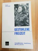 Gestohlene Freizeit Hans Schneider Schleswig-Holstein - Altenholz Vorschau