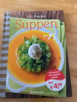 Suppen Buch Eric Frechon, Bassermann Verlag Baden-Württemberg - Tengen Vorschau