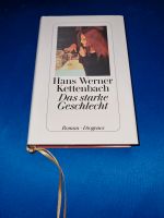 Das starke Geschlecht - Hans Werner Kettenbach - Roman - Diogenes Niedersachsen - Meppen Vorschau