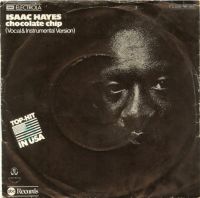 Isaac Hayes ‎– Chocolate Chip, Vinyl, 7", 45 RPM, Single, Stereo Nordrhein-Westfalen - Neuss Vorschau