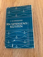 An Spaniens Küsten C. S. Foresters Maritim Seefahrt Schiffe Werft Niedersachsen - Emden Vorschau