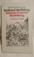 Seifried Helbling Satiren kontra Habsburg. Liebertz-Grün, Ursula Bonn - Beuel Vorschau