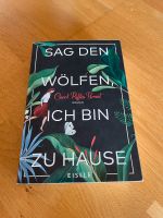 Sag den Wölfen ich bin Zuhause von Carol Rifka Brunt Bayern - Kempten Vorschau