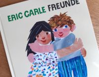 Eric Carle "Freunde" | Lizenzausgabe 2014 | Größe: ca. 31x23 cm Nordrhein-Westfalen - Werther (Westfalen) Vorschau