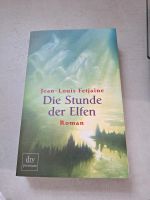 Die Stunde der Elfen v. Jean-Louis Fetjaine Niedersachsen - Harpstedt Vorschau