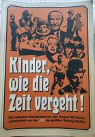 Kinder, wie die Zeit vergeht-100 Jahre BZ Berlin - Tempelhof Vorschau