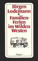 Jürgen Lodemann - FAMILIENFERIEN IM WILDEN WESTEN Tb. Baden-Württemberg - Hockenheim Vorschau